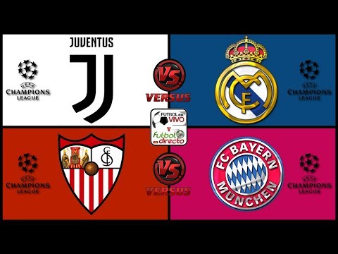 ⚽ JUVENTUS VS REAL MADRID EN VIVO ⚽ SEVILLA VS BAYERN MUNICH EN VIVO ⚽