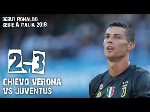 Chievo vs Juventus 2-3 (full time) cuplikan pertandingan liga Italia 2018