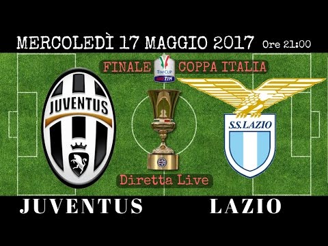 JUVENTUS LAZIO – DIRETTA #LIVE (FINALE COPPA ITALIA) 17/05/2017 ore 21:00