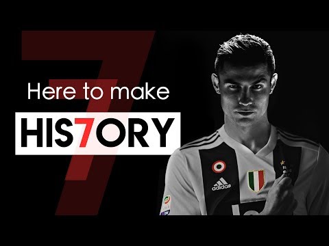 Cristiano Ronaldo & Juventus – Here to Make His7ory