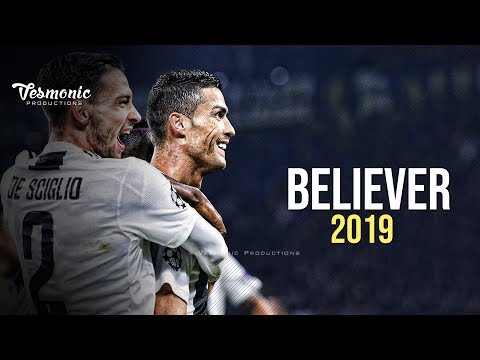 Cristiano Ronaldo – Believer | Skills & Goals 2018/2019 | Juventus HD