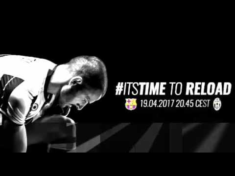 Its Time .. To Reload  Juve & Barcelona.. 2017/4/19