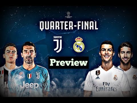 Real Madrid Vs Juventus  || UEFA Champions League Quarter Final 2018 Preview