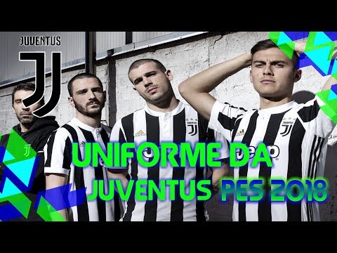 Como editar uniforme da Juventus (PES 2018)