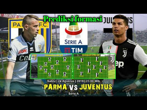 PARMA VS JUVENTUS prediksi formation | match 1 serie A  24/08/19