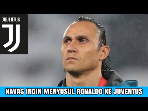 Bukan Hanya Marcelo, Keylor Navas Juga Ingin Susul Ronaldo ke Juventus