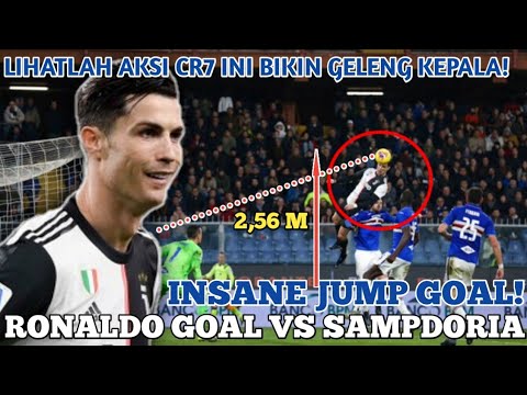 INSANE JUMP GOAL! LOMPATAN GILA CRISTIANO RONALDO Bikin Geleng Kepala | JUVENTUS VS SAMPDORIA