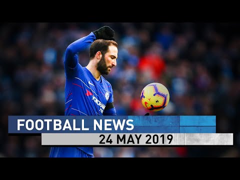 Higuain returning to Juventus | Football News Today [24 May 2019]